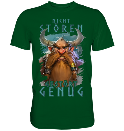 Nicht Stören Gestört Genug  - Premium Shirt