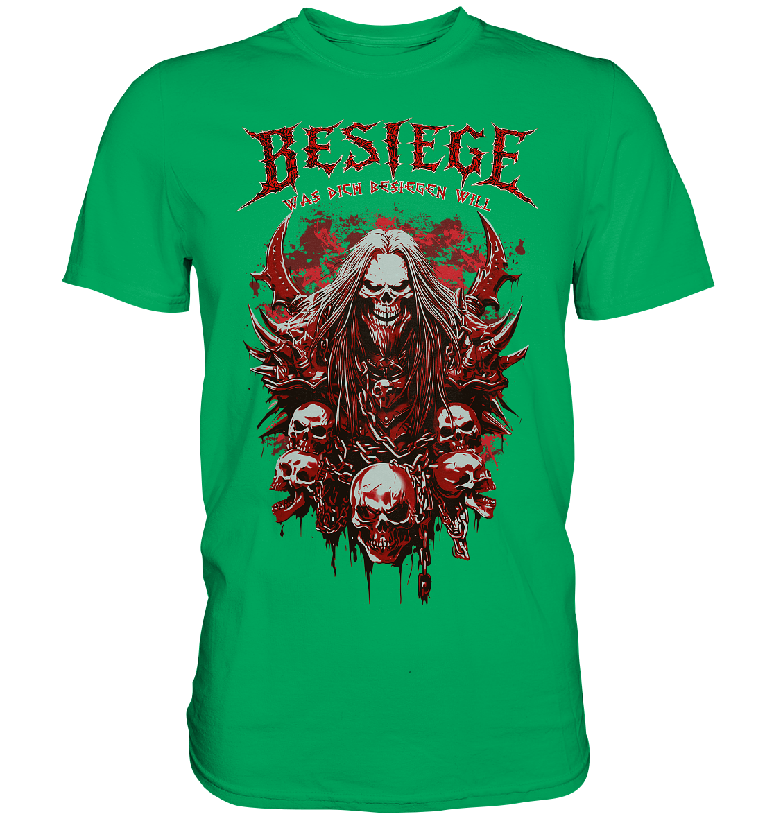 Besiege Was Dich Besiegen Will - Premium Shirt