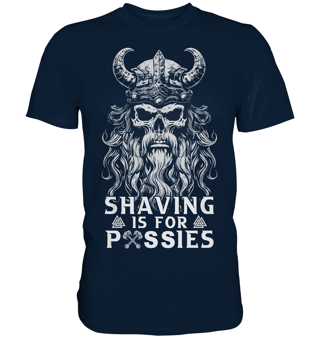 Shaving Is For Pussies  - Premium Shirt