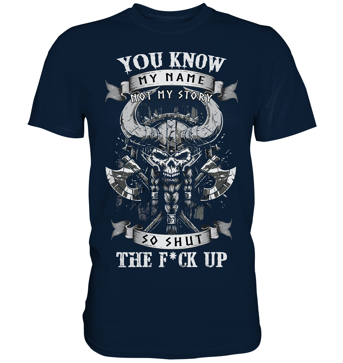 You Know My Name Not My Story - Premium Shirt