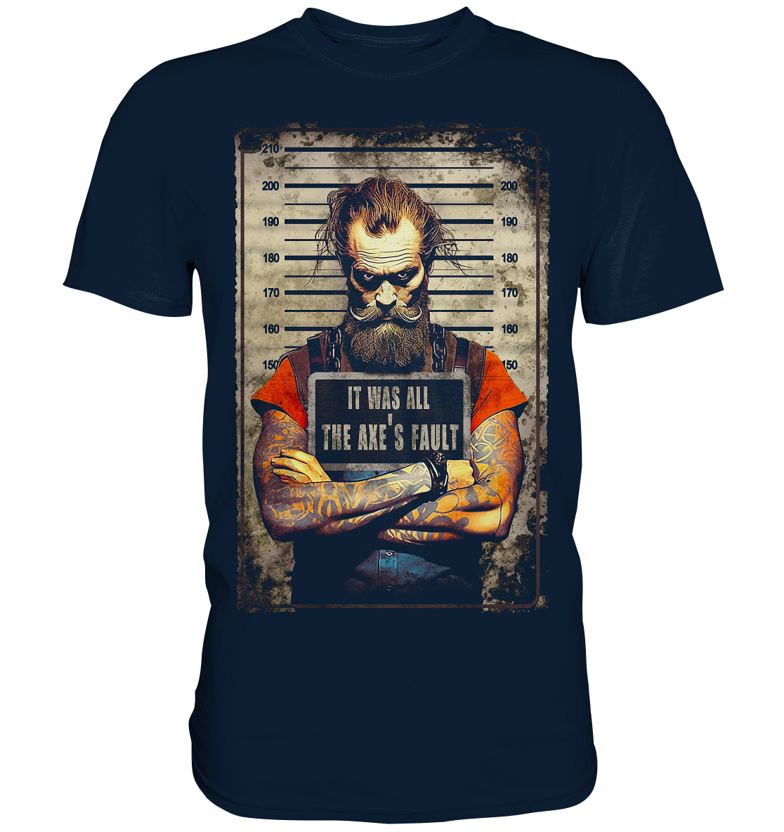 The Axe's Fault - Premium Shirt