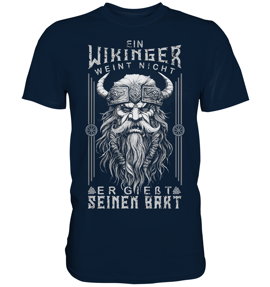 Ein Wikinger Weint Nicht  - Premium Shirt