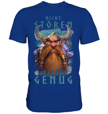 Nicht Stören Gestört Genug  - Premium Shirt