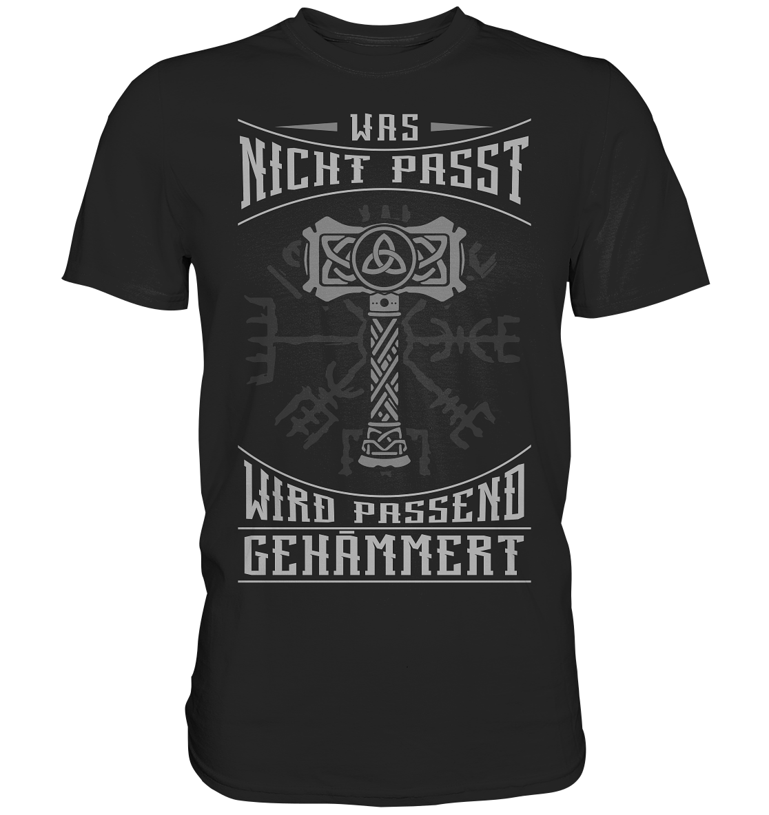 Was Nicht Passt ....  - Premium Shirt