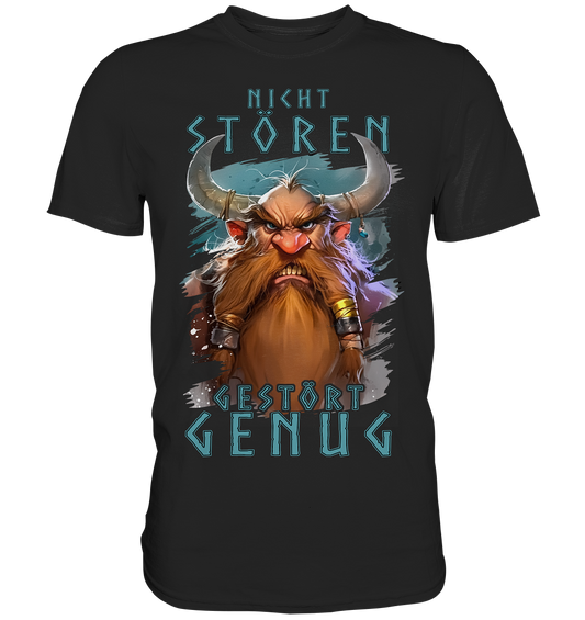 Nicht Stören Gestört Genug  - Premium Shirt