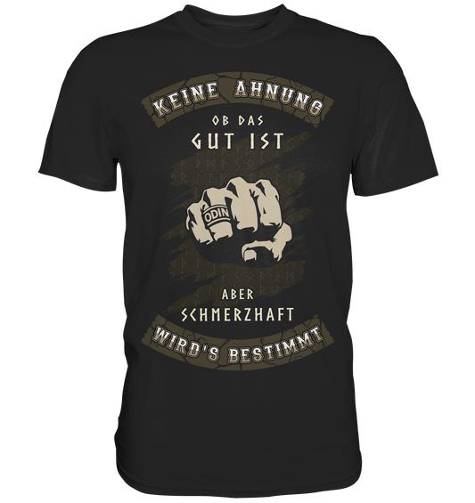 Schmerzhaft - Premium Shirt
