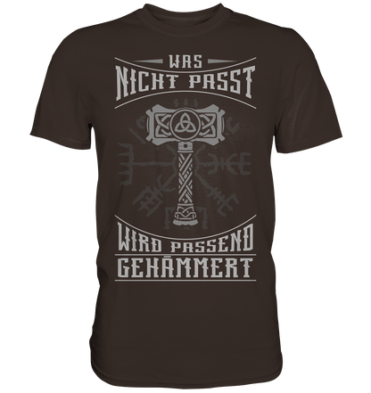 Was Nicht Passt ....  - Premium Shirt