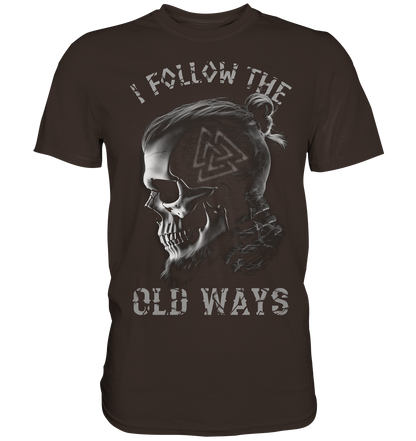 Old Ways - Premium Shirt