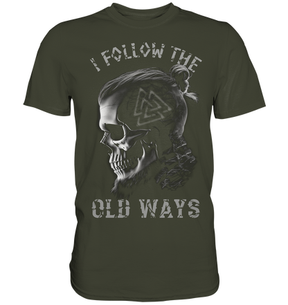 Old Ways - Premium Shirt