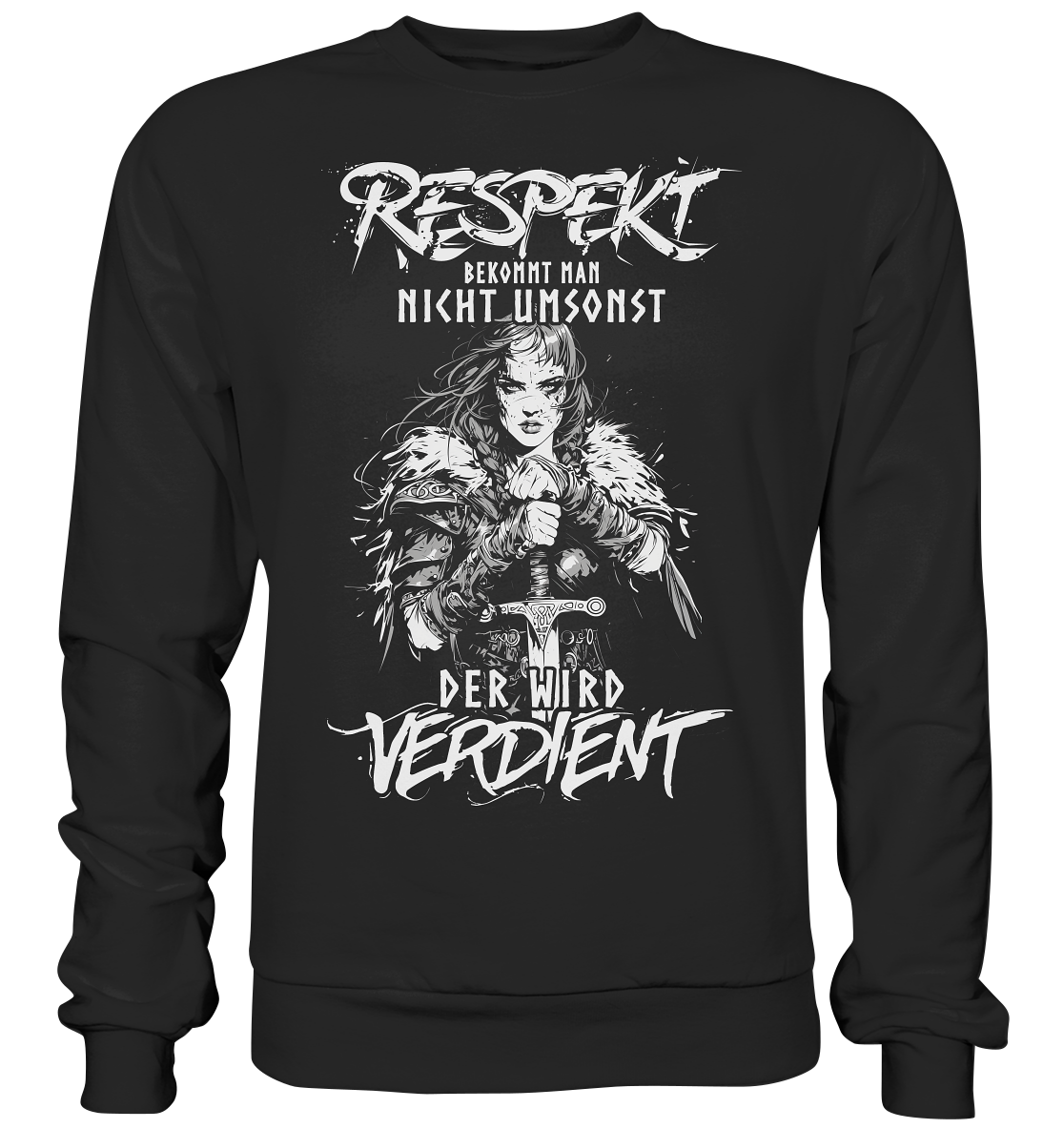 Respekt Bekommt Man Nicht Umsonst - Premium Sweatshirt