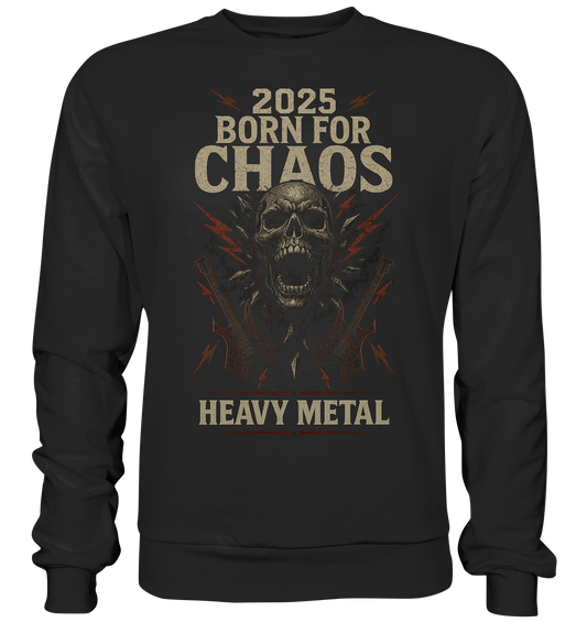 Born For Chaos  - Premium Sweatshirt