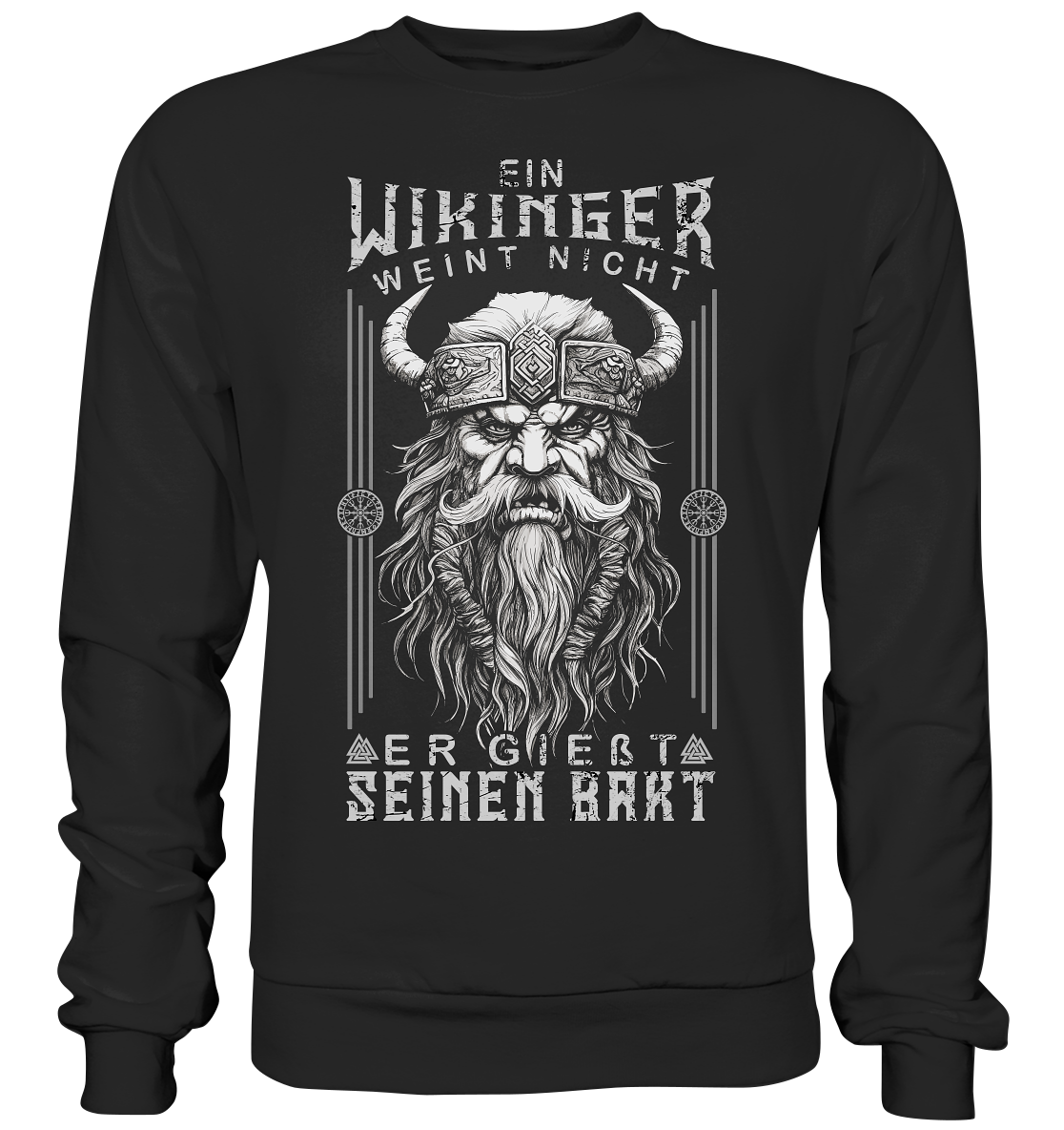 Ein Wikinger Weint Nicht  - Premium Sweatshirt