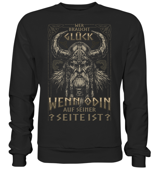 Wer Braucht Glück .... - Premium Sweatshirt