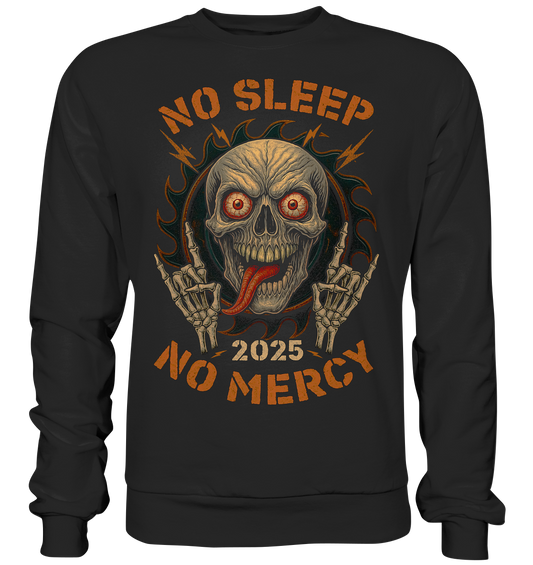 No Sleep No Mercy - Premium Sweatshirt