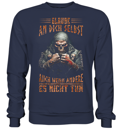 Glaube An Dich Selbst - Premium Sweatshirt