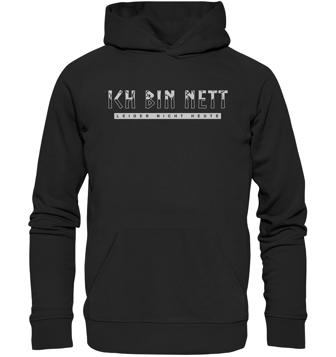 Ich Bin Nett - Premium Unisex Hoodie