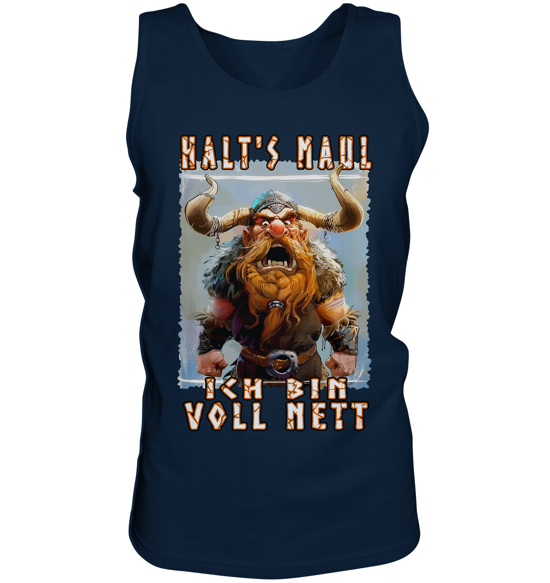 Halts Maul Ich Bin Voll Nett - Tank-Top