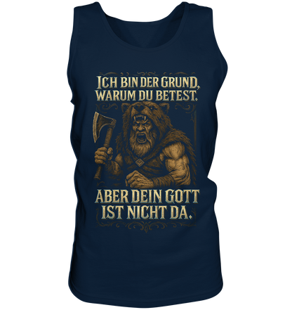 Ich Bin Der Grund ... - Tank-Top