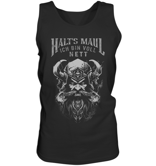 Halt's MauL Ich Bin Voll Nett - Tank-Top