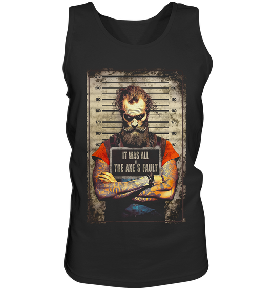 The Axe's Fault - Tank-Top