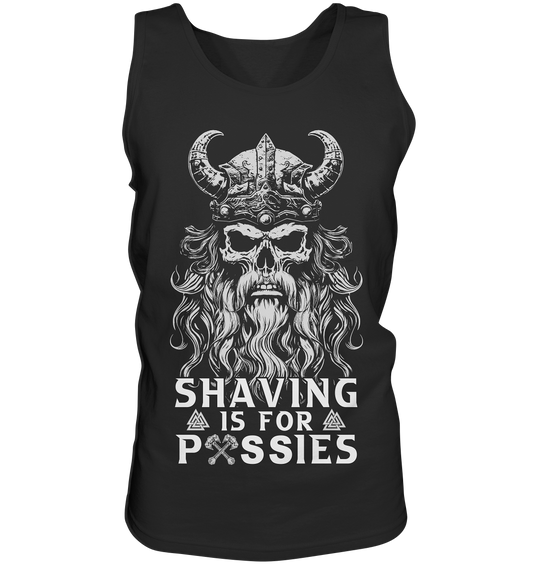 Shaving Is For Pussies  - Tank-Top