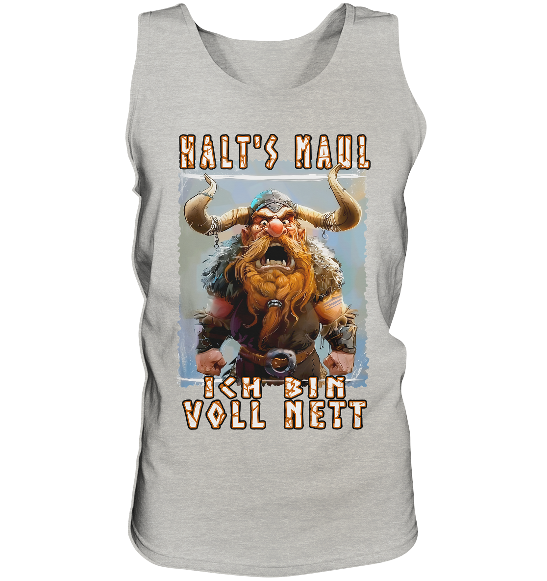 Halts Maul Ich Bin Voll Nett - Tank-Top