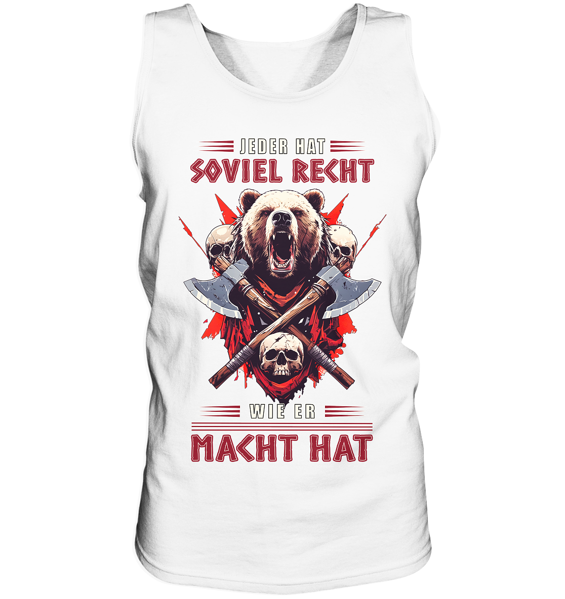 Jeder Hat Soviel Recht Wie Er Macht Hat - Tank-Top