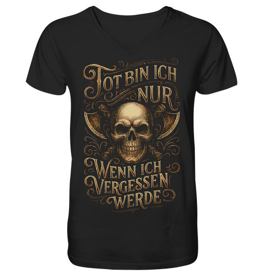 Tot Bin Ich Nur ..... - V-Neck Shirt
