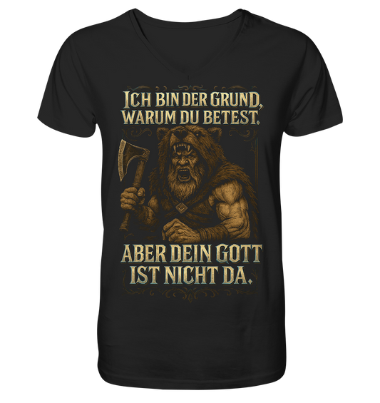 Ich Bin Der Grund ... - V-Neck Shirt
