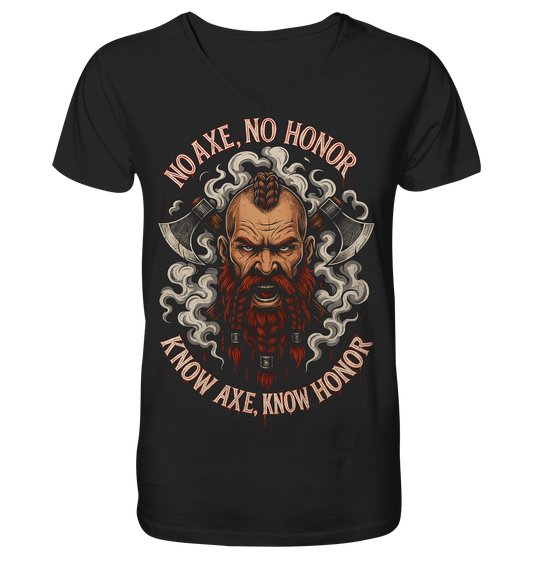 No Axe No Honor - V-Neck Shirt