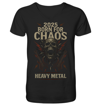 Born For Chaos  - V-Neck Shirt
