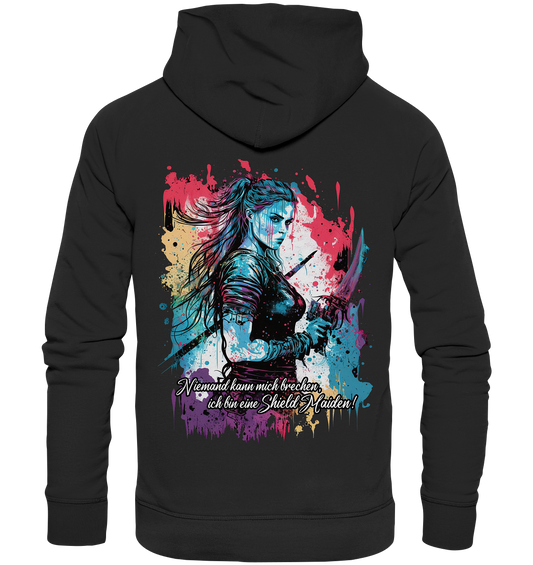 Shield Maiden Niemand Kann Mich Brechen - Organic Basic Hoodie