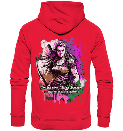 Shield Maiden Ich Lasse Meine Waffen Sprechen - Premium Unisex Hoodie