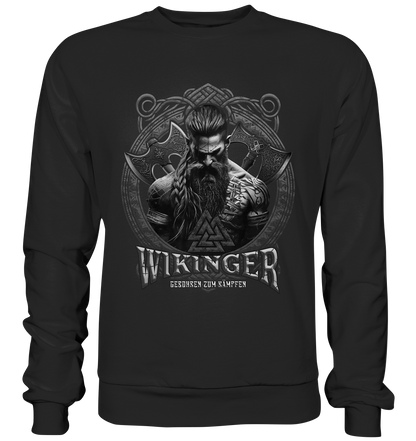 Wikinger Geboren Zum Kämpfen - Basic Sweatshirt