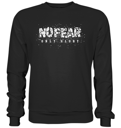 No Fear Only Glory - Basic Sweatshirt