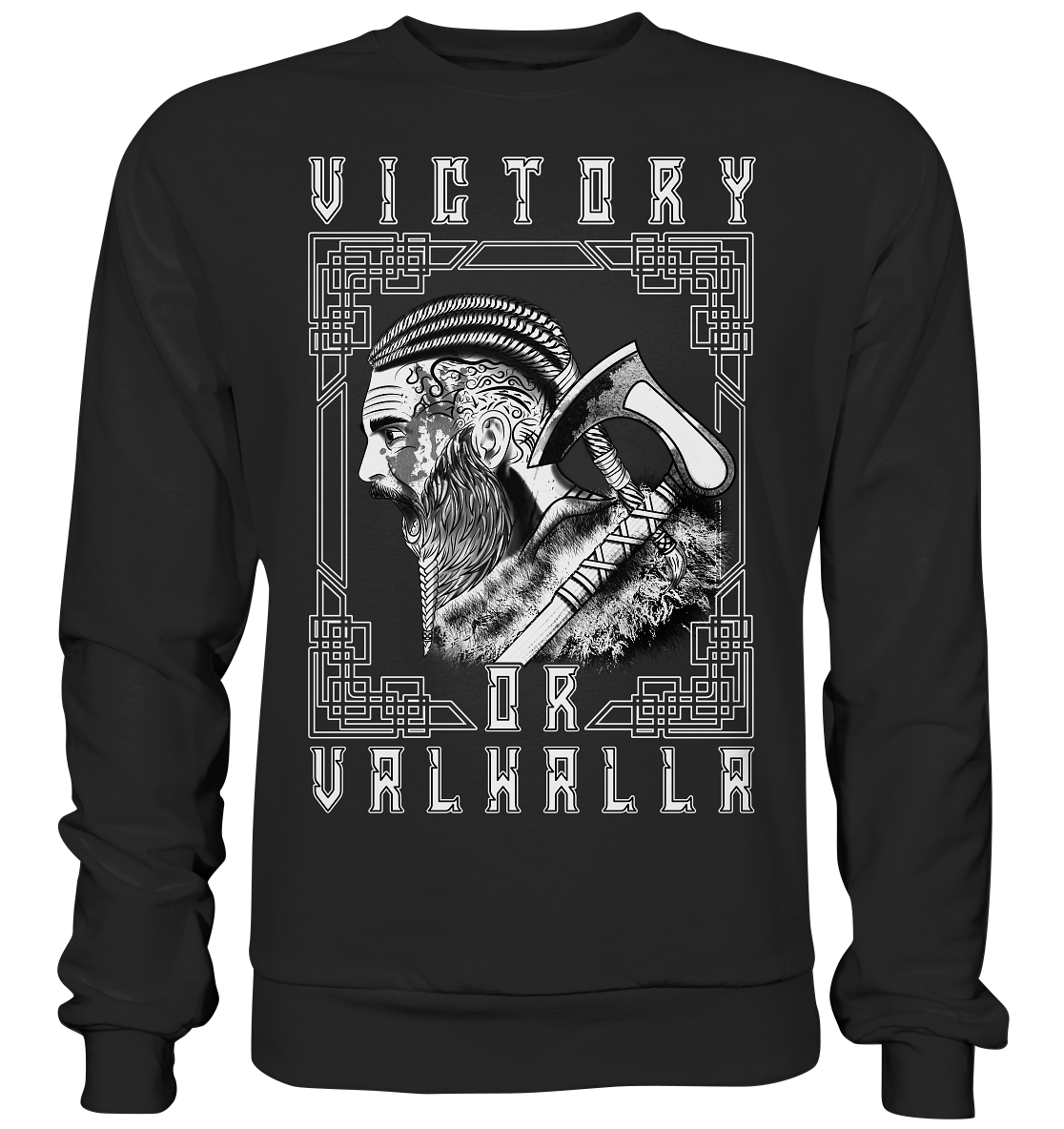 Wikinger Victory or Valhalla - Basic Sweatshirt