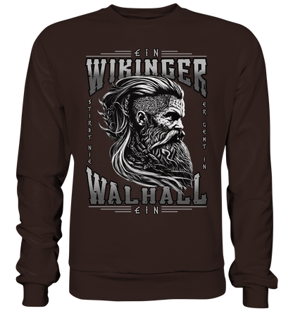 Ein Wikinger Stirbt Nie  - Basic Sweatshirt