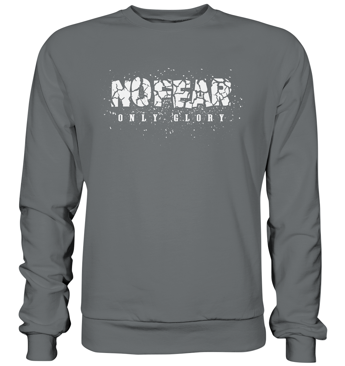 No Fear Only Glory - Basic Sweatshirt