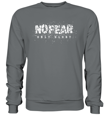 No Fear Only Glory - Basic Sweatshirt