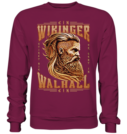 Ein Wikinger Stirbt Nie - Basic Sweatshirt