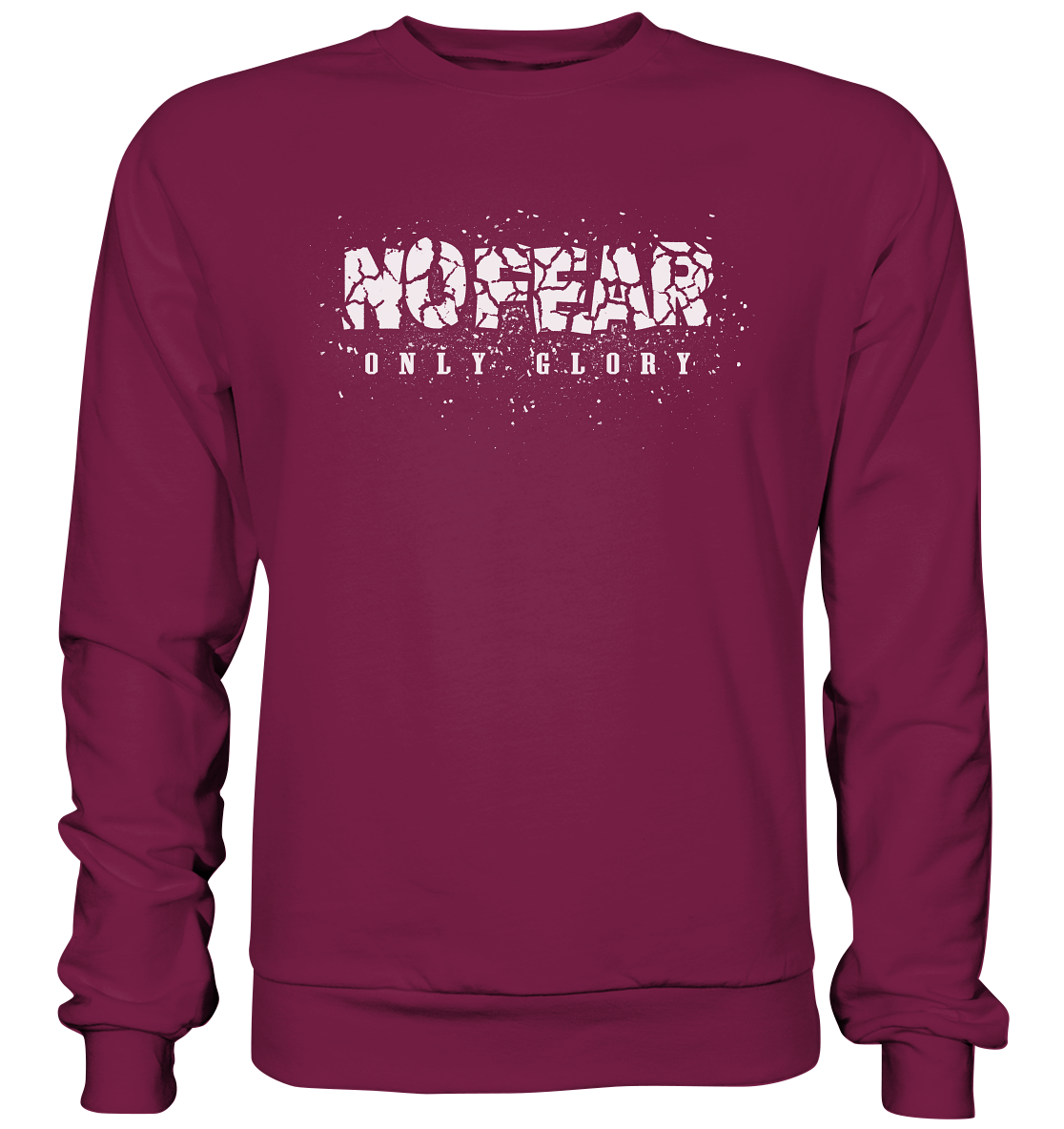 No Fear Only Glory - Basic Sweatshirt