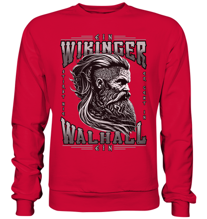 Ein Wikinger Stirbt Nie  - Basic Sweatshirt