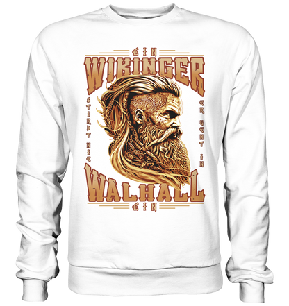 Ein Wikinger Stirbt Nie - Basic Sweatshirt