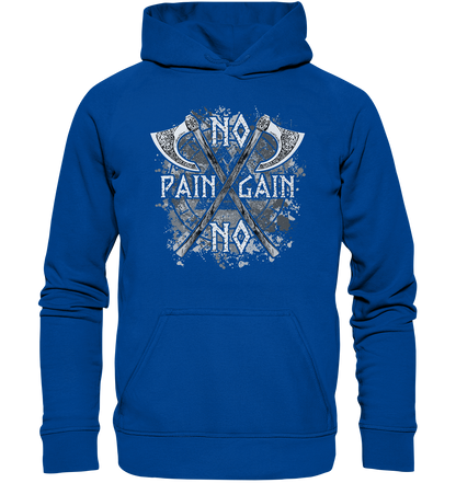 No Pain No Gain  - Basic Unisex Hoodie