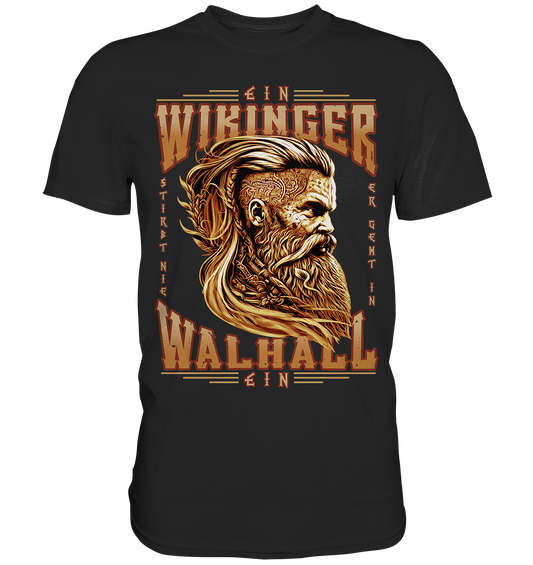 Ein Wikinger Stirbt Nie - Classic Shirt