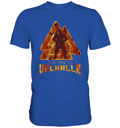 See You In Valhalla - Classic Shirt