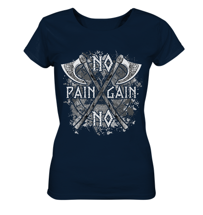 No Pain No Gain  - Ladies Organic Basic Shirt