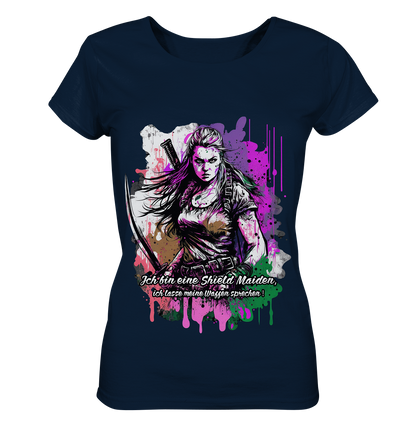 Shield Maiden Ich Lasse Meine Waffen Sprechen - Ladies Organic Basic Shirt