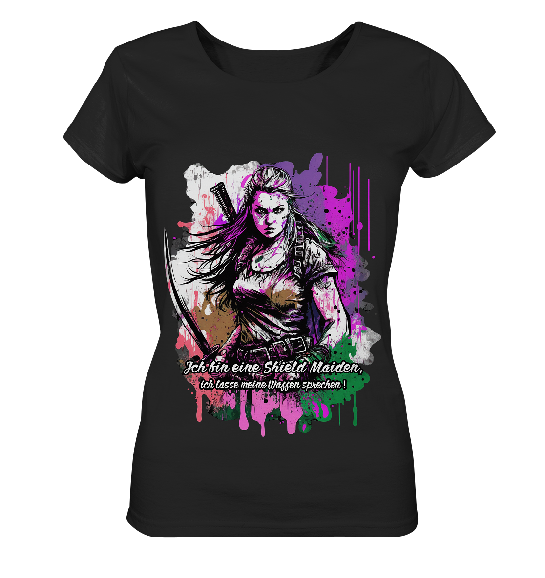 Shield Maiden Ich Lasse Meine Waffen Sprechen - Ladies Organic Basic Shirt