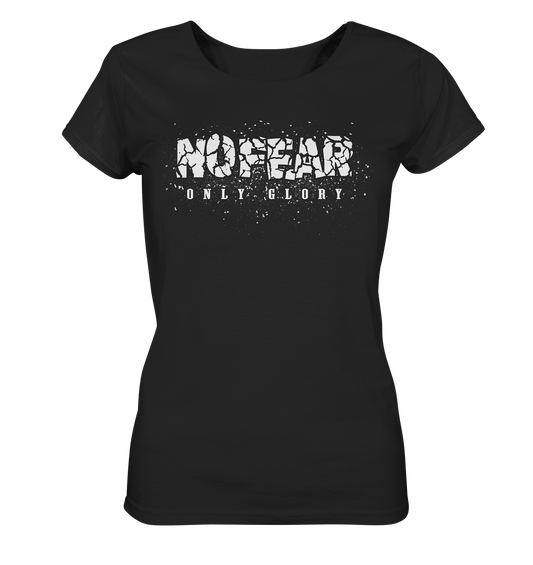 No Fear Only Glory - Ladies Organic Basic Shirt